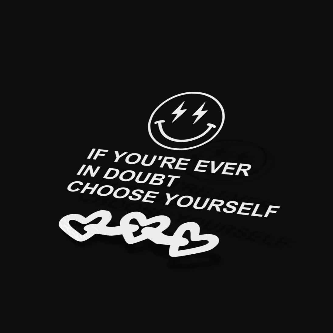 CHOOSE YOURSELF