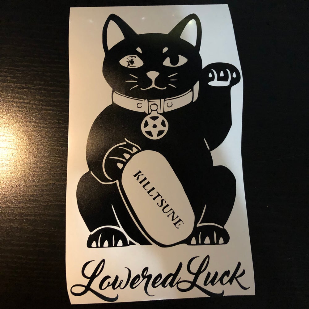 LOWERED LUCK