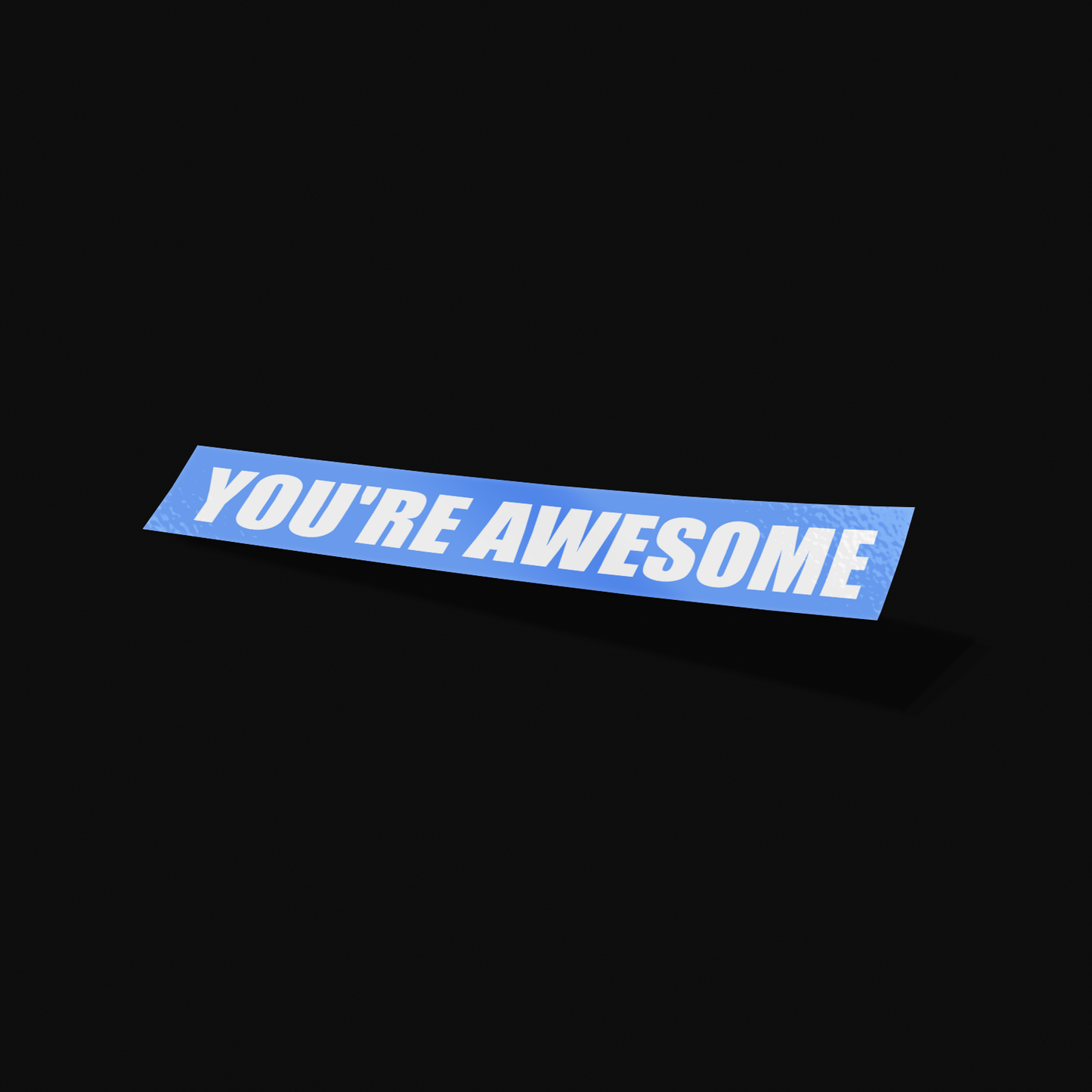 You're Awesome