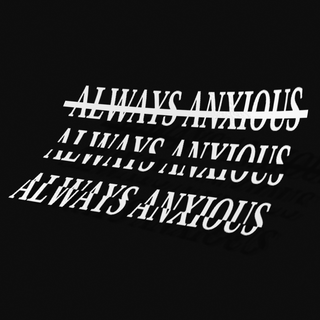 TOUJOURS ANXIEUX
