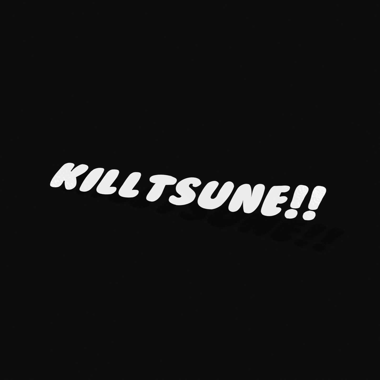 KILLTSUNE!!